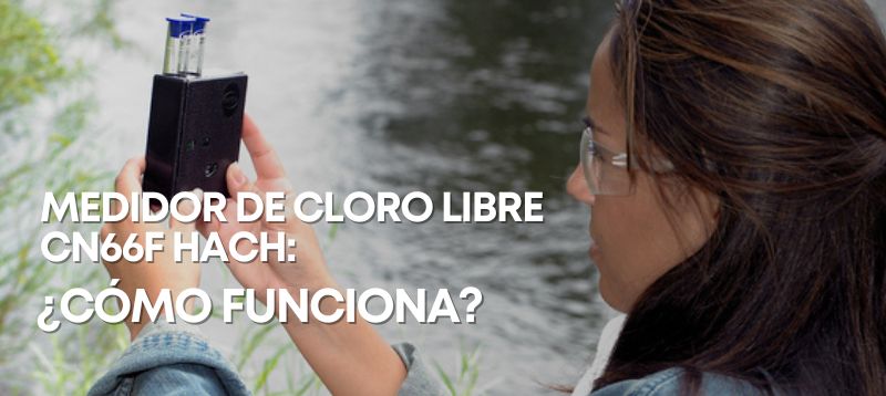 Comparador Visual de Cloro CN66F de Hach: ¿Cómo funciona?