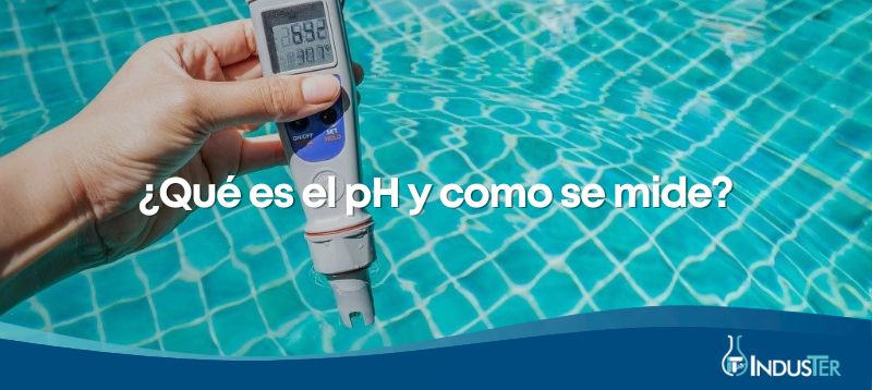 ¿Qué es el pH y como se mide?